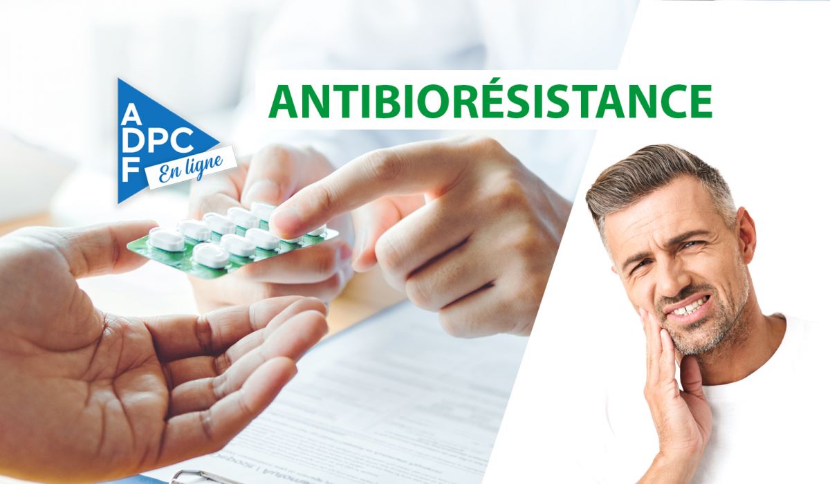 DPC en ligne "Savoir Prescrire pour limiter l'antibiorésistance"